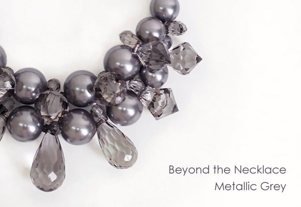{SOLD OUT} BEYOND the METALLIC GREY